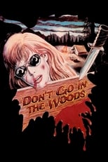 Affiche du film "Don't Go in the Woods"
